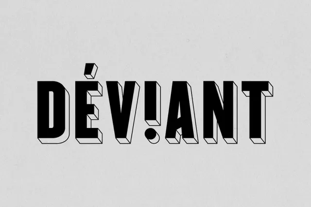 Déviant