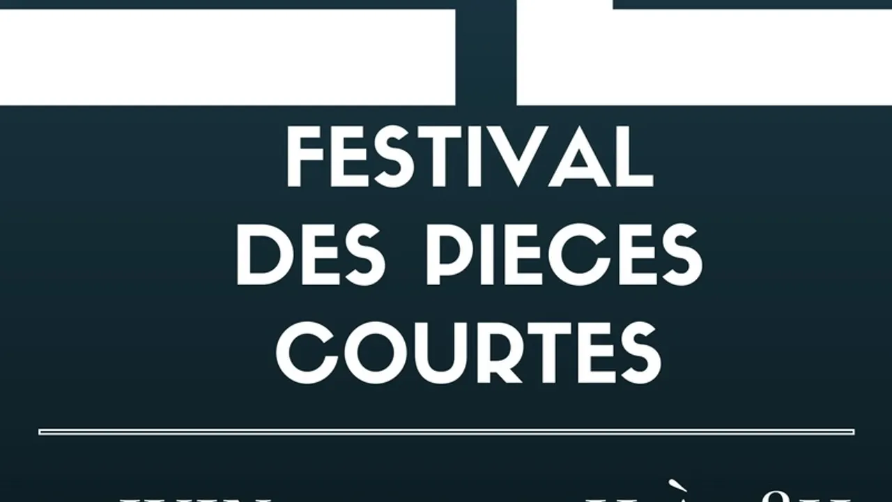 FESTIVAL DES PIÈCES COURTES