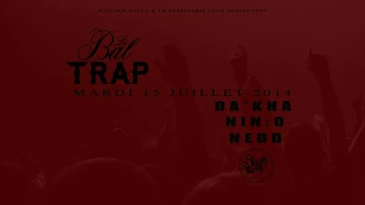 Le Bal Trap Back To The Origin w Nedd from Montreal