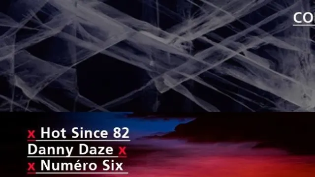 CONTACT avec Hot Since82, Danny Daze, Numero6
