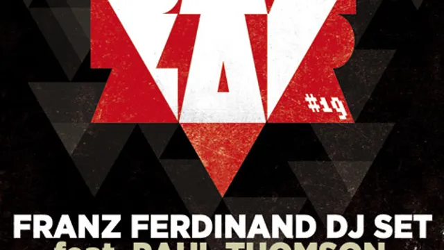BAZZAR #19 w/ FRANZ FERDINAND