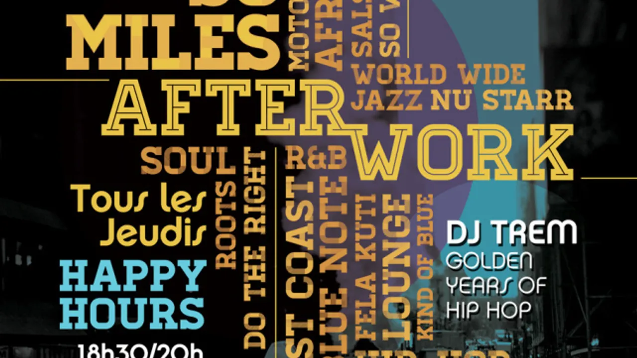 So Miles Afterwork Spécial Dj Trem Golden years of HIP HOP