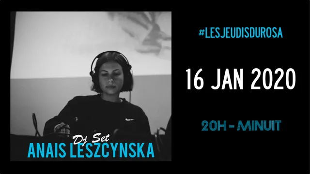 Les Jeudis du Rosa // Anais Leszcynska