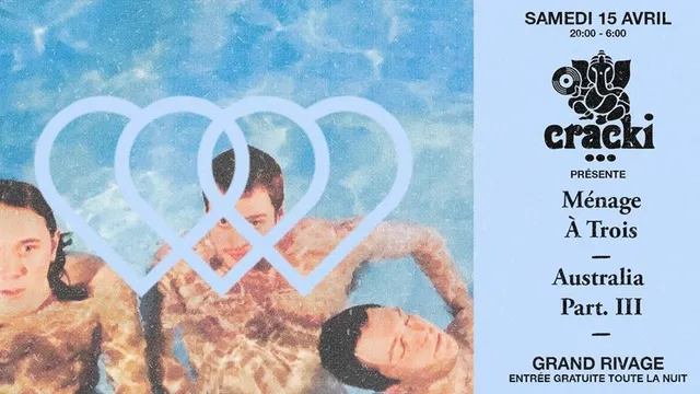 Cracki Records présente • Ménage à Trois Australia part III