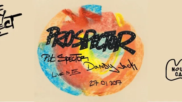 Prospector // The Space Dandy Project (Dandy Jack & Pit Spector)
