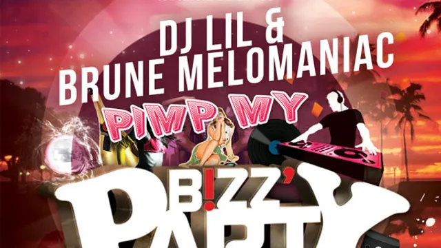 PIMP MY BIZZZ feat. DJ LIL & BRUNE MELOMANIAC