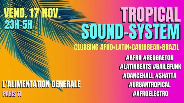 Tropical SoundSystem ~ Urban Tropical Party Afro, Latino, Caribbean, Brazil !!