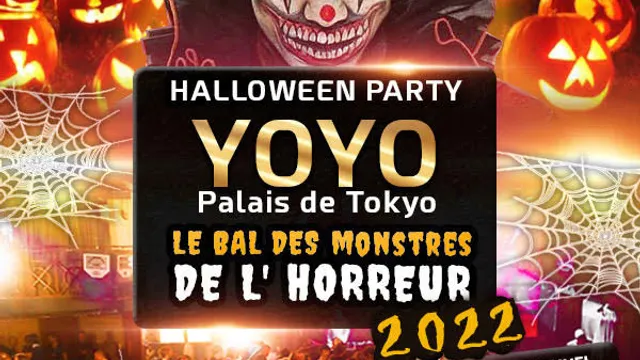 LE BAL DES MONSTRES DE L' HORREUR 2022 YOYO - PALAIS DE TOKYO