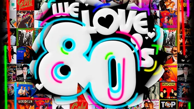 We Love 80's