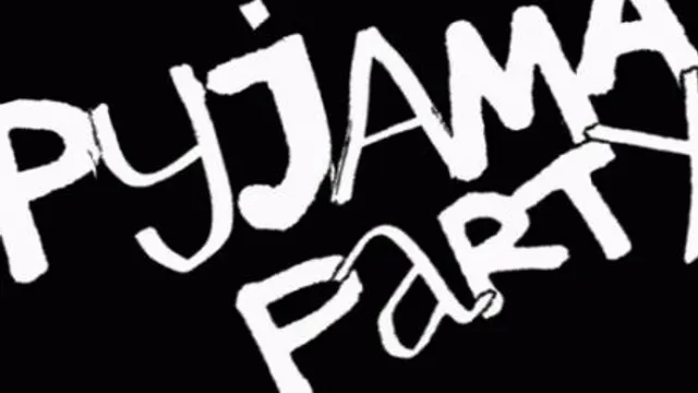 THE PYJAMA PARTY/PARIS/LONDON/NEW-YORK