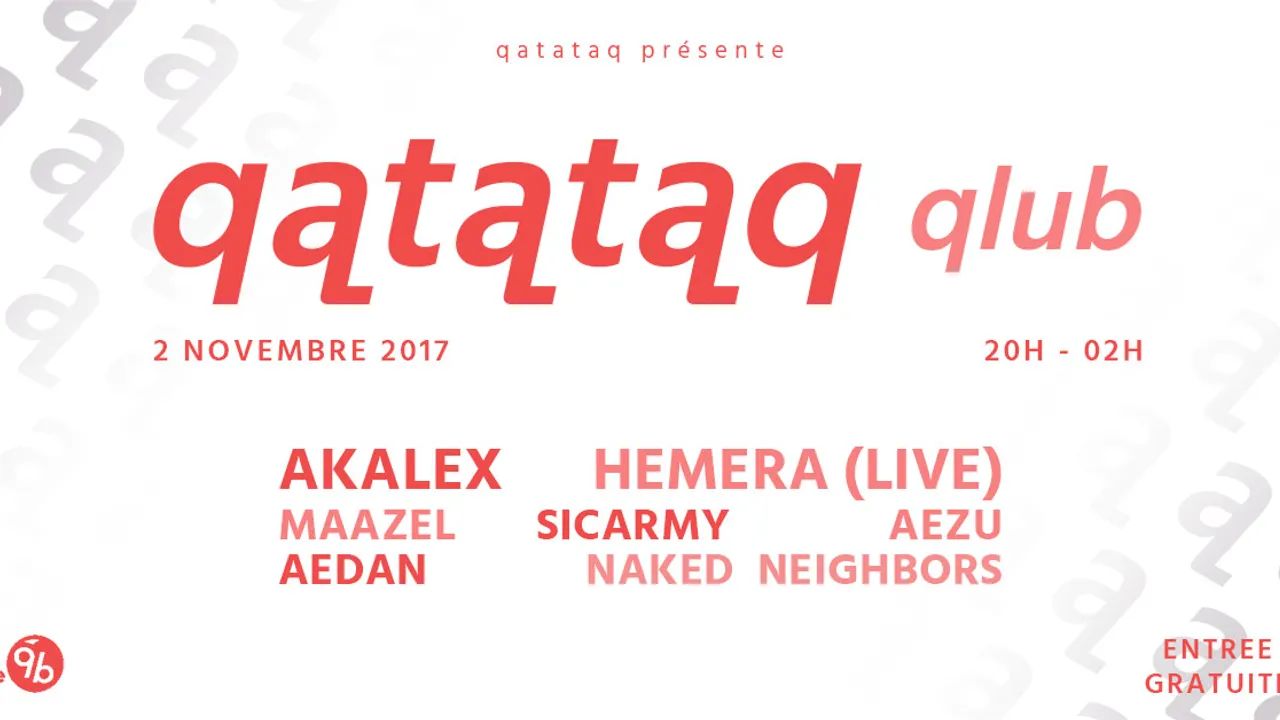 qatataq qlub : Akalex, Hemera (live), Maazel, SICARMY, AEZU, naked neighbors, Aedan