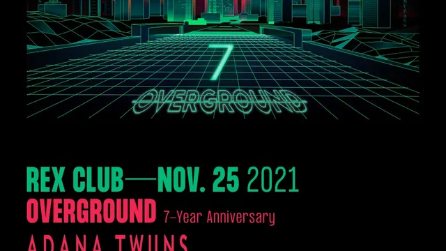 Overground 7 Ans with Adana Twins, Edouard! & Moon, Mr Bonus