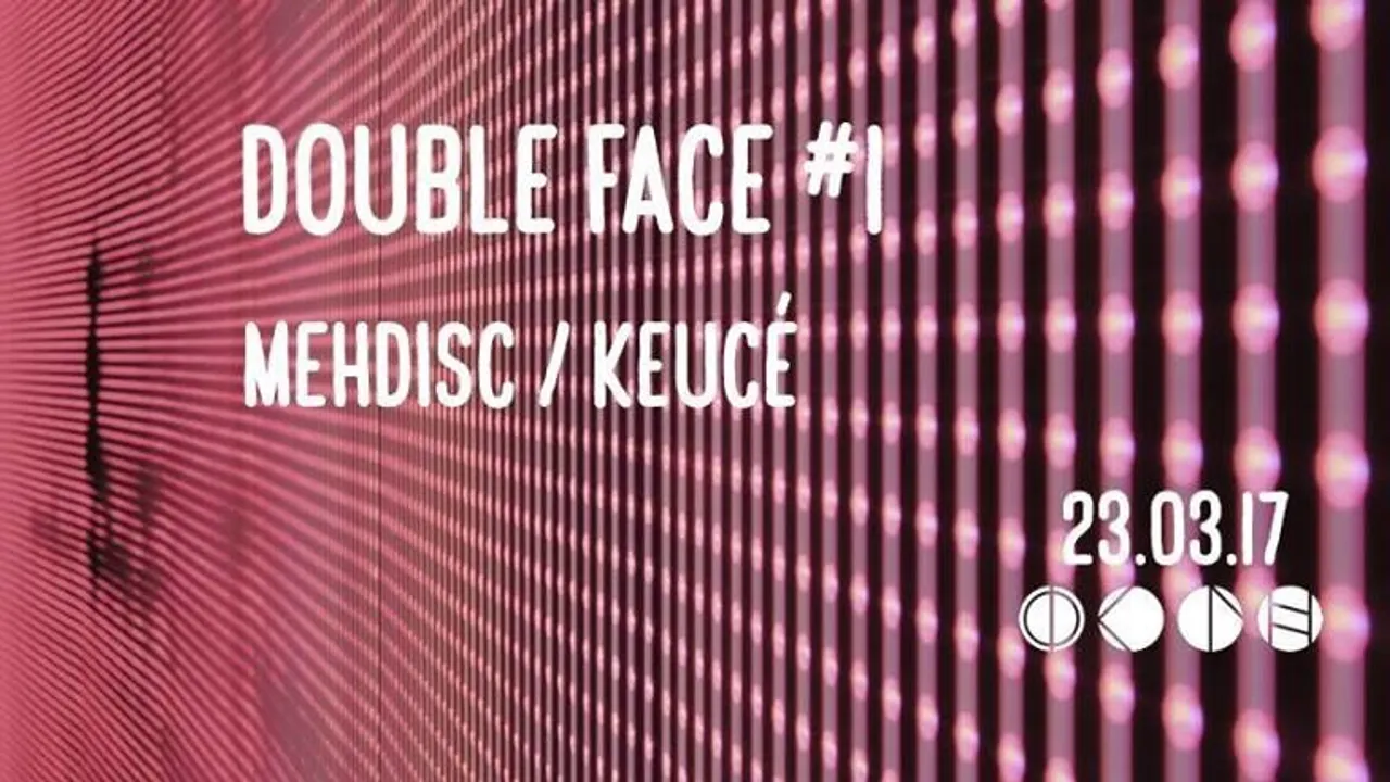Double face w/ Mehdisc & Keucé