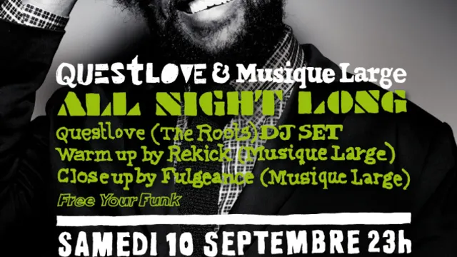 QUESTLOVE (THE ROOTS) & Musique Large