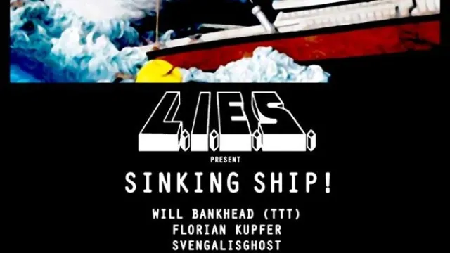 Sinking Ship L.I.E.S Records Open air + Club