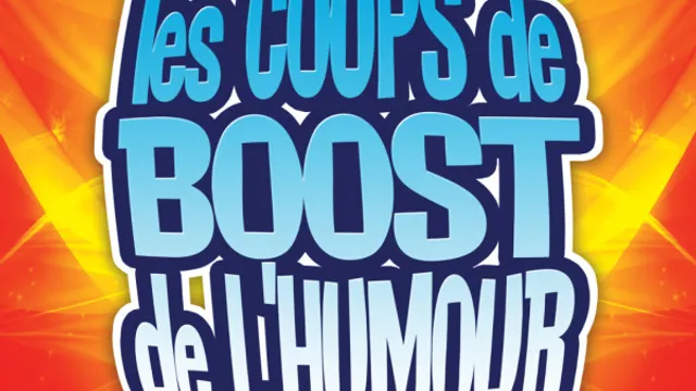 Les coups de Boost de l'humour