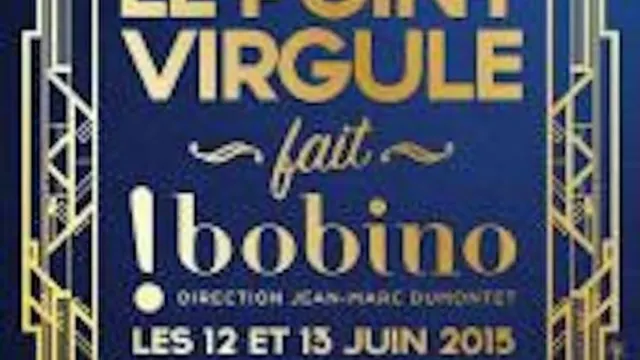Le Point Virgule fait Bobino - 8ème édition