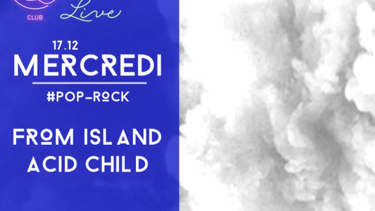 #LIVE FROM ISLAND + ACID CHILD