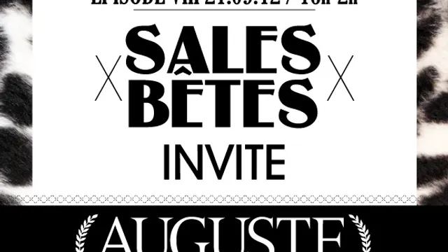 Sales Bêtes - Auguste Party