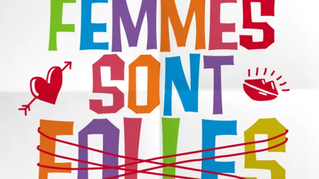 Les Femmes sont Folles