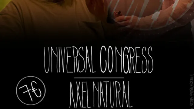 Universal Congress + Axel Natural en concert