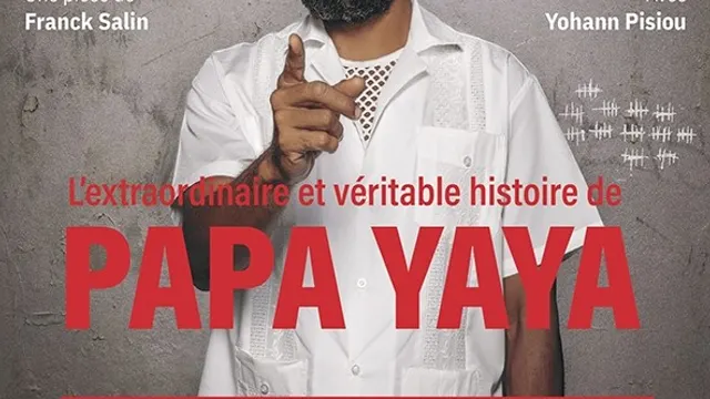 L'extraordinaire et véritable histoire de Papa Yaya