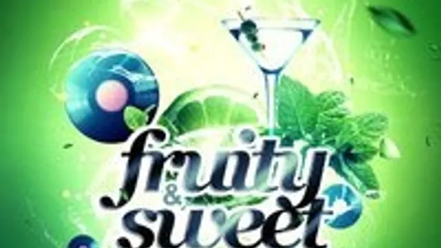 FRUITY & SWEET - OPENING PARTY