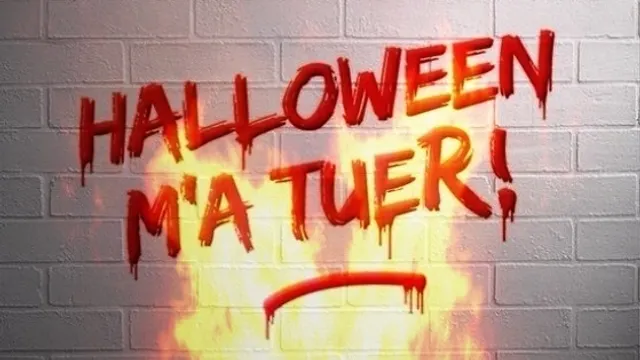 HALLOWEEN M'A TUER !