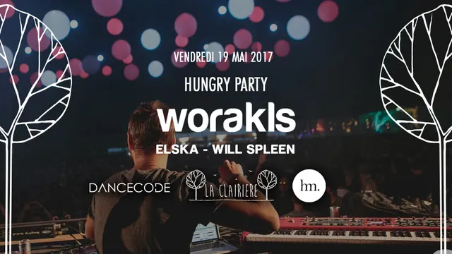 Hungry Party avec Worakls, Elska & Will Spleen
