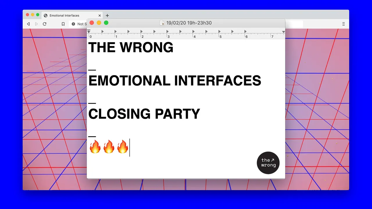 The Wrong / Emotional Interfaces / Closing Party