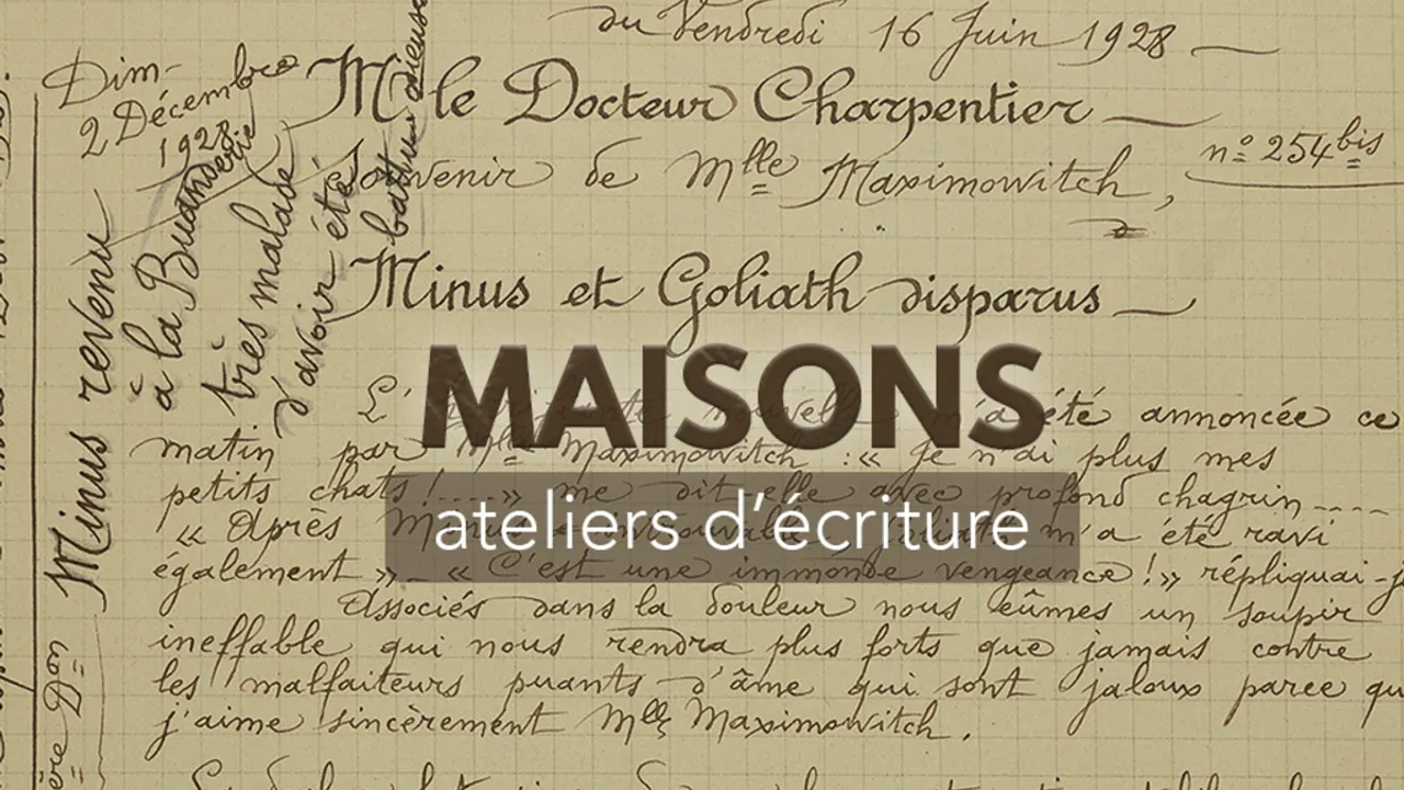 Atelier d'écriture, autour de l'exposition Maisons