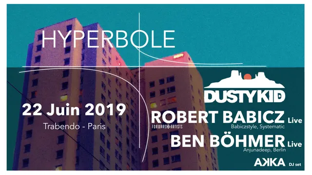 Hyperbole // Dusty Kid, Robert Babicz, Ben Böhmer