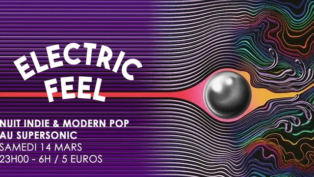 Electric Feel / Nuit Indie & Modern Pop du Supersonic