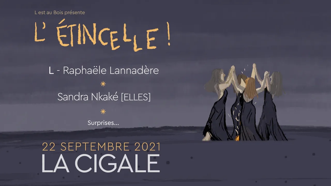 Soirée "L'étincelle" (L - Raphaële Lannadère & Sandra Nkaké) à la Cigale
