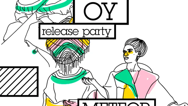 OY (Release Party) + Meteor