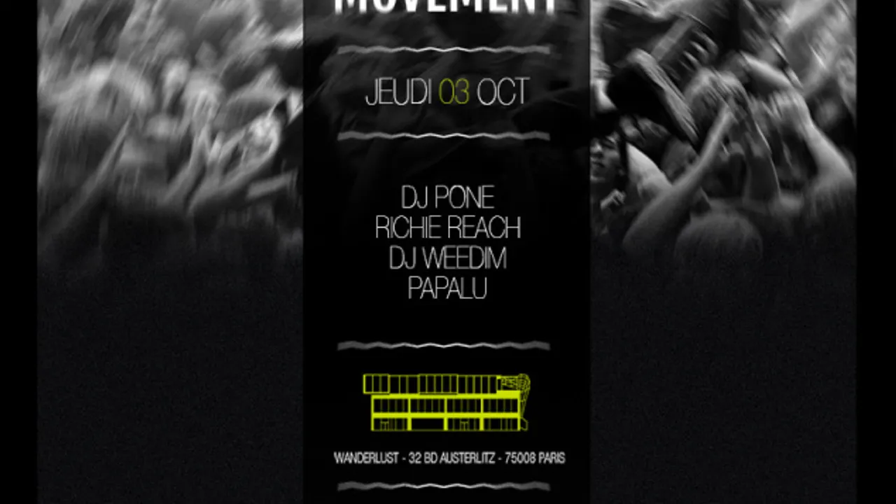 Movement : Dj Pone - Richie Reach - Dj Weedim - Papalu