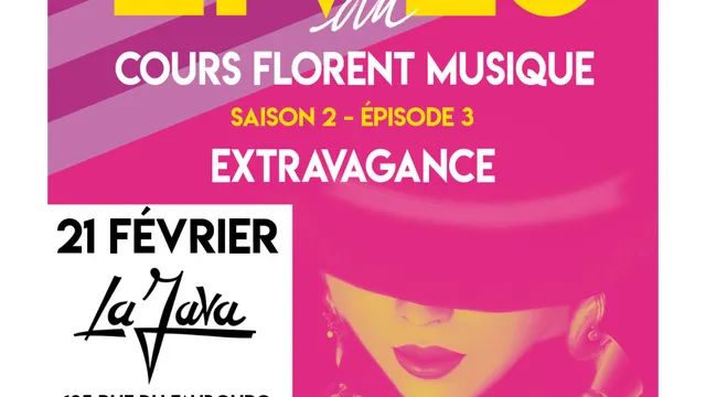 Les Lives du Cours Florent Musique #3 // Extravagance