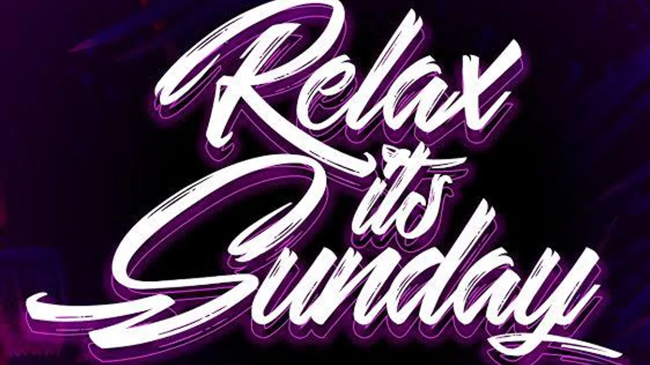 Relax it's sunday