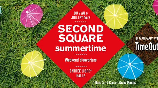 Second Square Summertime - Week-end d'ouverture
