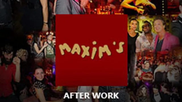 Afterwork au Maxim's