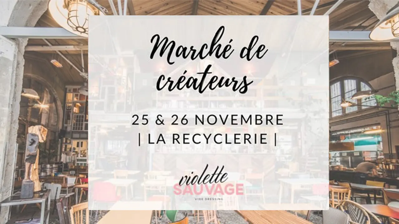 Marché de créateurs Violette Sauvage à la REcyclerie