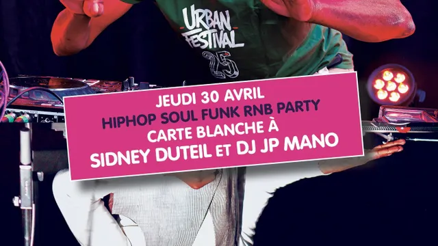 CARTE BLANCHE A SIDNEY DUTEIL & DJ JP MANO