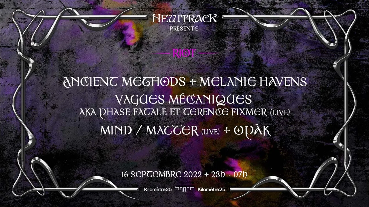 Newtrack x Km25 : Ancient Methods I Vague Mécanique (aka Terence Fixmer & Phase Fatale) & more