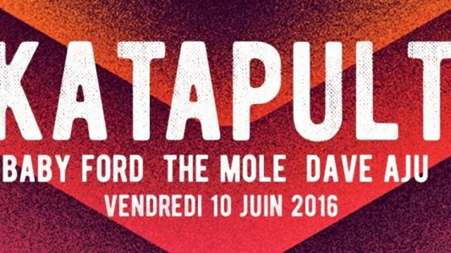 Katapult : BABY FORD the MOLE et DAVE AJU