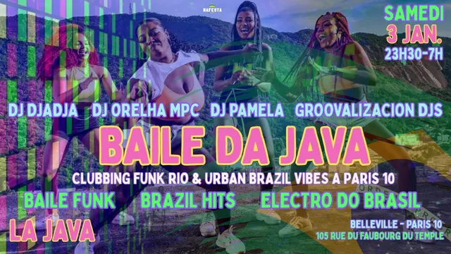 Baile da Java - Rio Funk & Brazil Vibes Party à Paris 10 !!