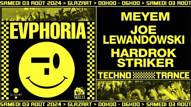 EVPHORIA X GLAZART : MEYEM, JOE LEWANDOWSKI & MORE
