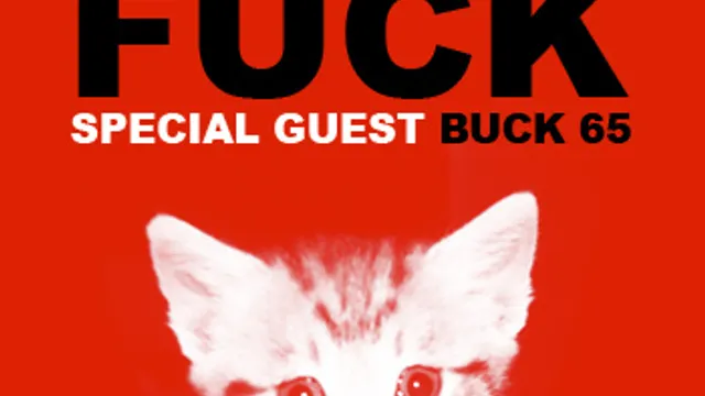 HOLY FUCK + BUCK 65