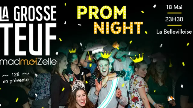 La Grosse Teuf madmoiZelle PROM NIGHT