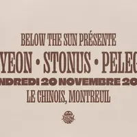 Below The Sun présente : OREYEON, Stonus & Pelegrin