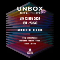 UNBOX #8 - Early Party 19h-23h30